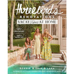 Three Birds Renovation Vacay Vibes At Home