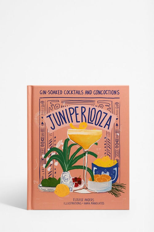 Front cover of cookbook titled Juniperlooza by Elouise Anders