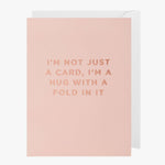 I'm a Hug With a Fold Small Pink Greeting Card HW Greeting Cards Oxted   