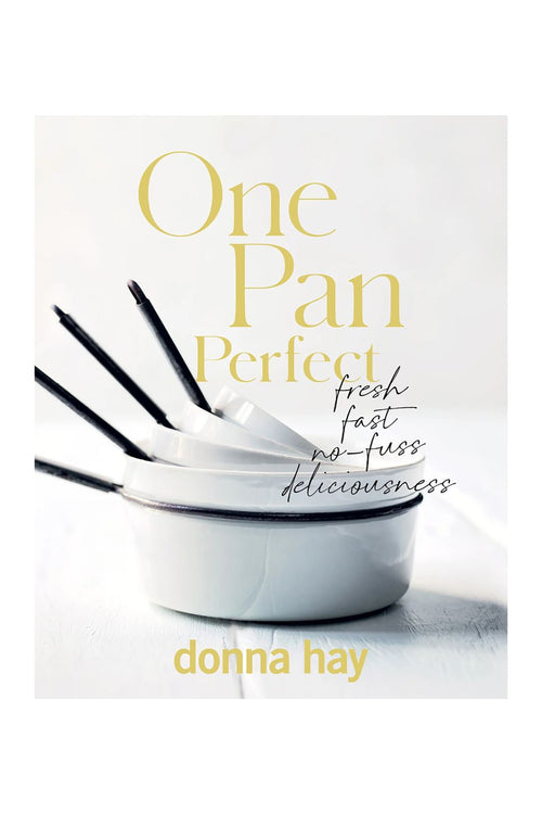 One Pan Perfect Cookbook by Donna Hay
