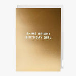 Shine Bright Birthday Girl Copper Small Greeting Card HW Greeting Cards Oxted   