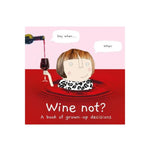 wine not? print book
