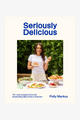 Seriously Delicious by Polly Markus