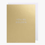 You're Golden Gold Small Greeting Card HW Greeting Cards Oxted   