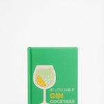 Front cover of a book titled "The Little Book Of Gin Cocktails '