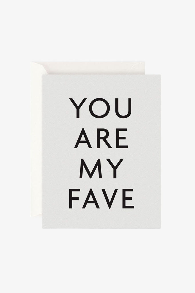 You Are My Fave Greeting Card | Flo & Frankie