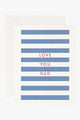 Love You Dad Blue + White Stripe Greeting Card